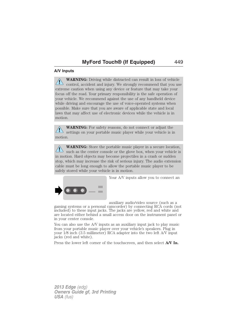 A/v inputs, Myford touch® (if equipped) 449 | FORD 2013 Edge v.3 User Manual | Page 450 / 521