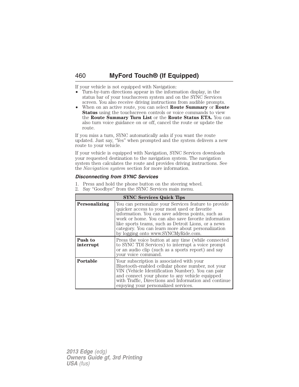 Disconnecting from sync services, 460 myford touch® (if equipped) | FORD 2013 Edge v.3 User Manual | Page 461 / 521