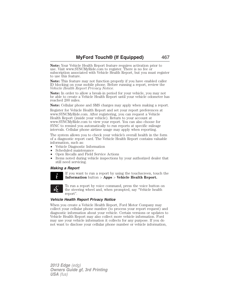 Making a report, Vehicle health report privacy notice, Myford touch® (if equipped) 467 | FORD 2013 Edge v.3 User Manual | Page 468 / 521