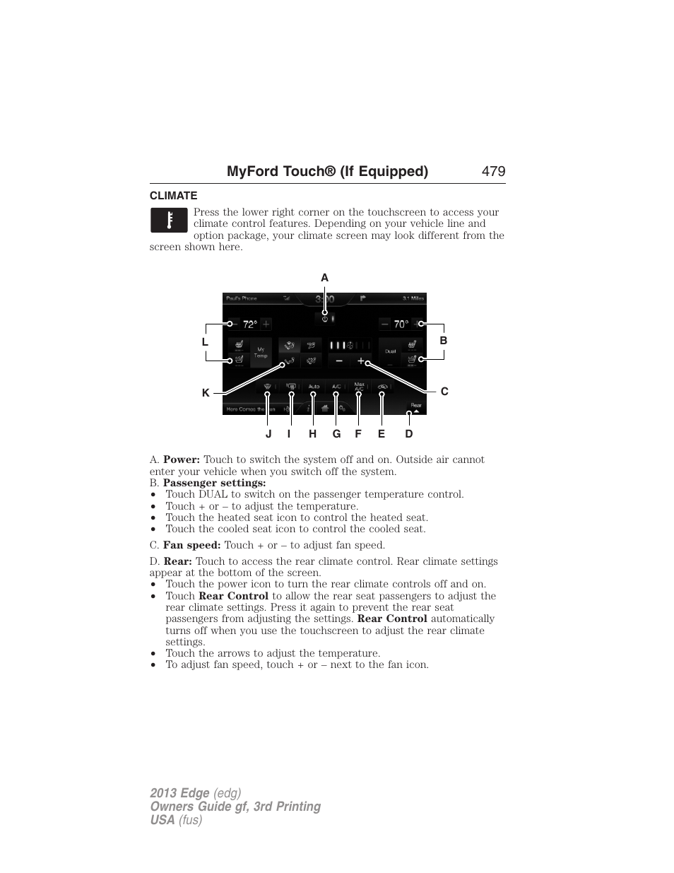 Climate, Climate features, Myford touch® (if equipped) 479 | FORD 2013 Edge v.3 User Manual | Page 480 / 521