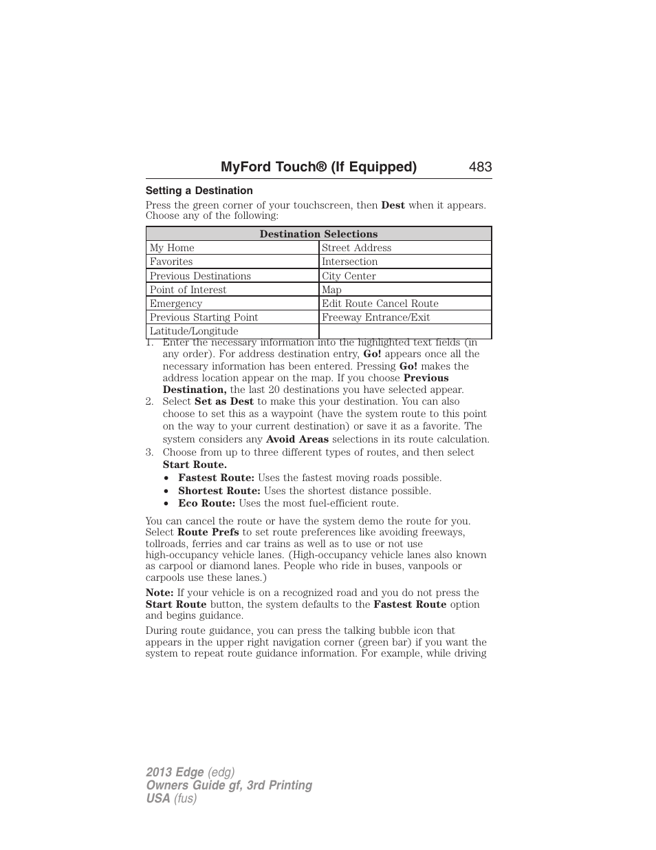 Setting a destination, Myford touch® (if equipped) 483 | FORD 2013 Edge v.3 User Manual | Page 484 / 521