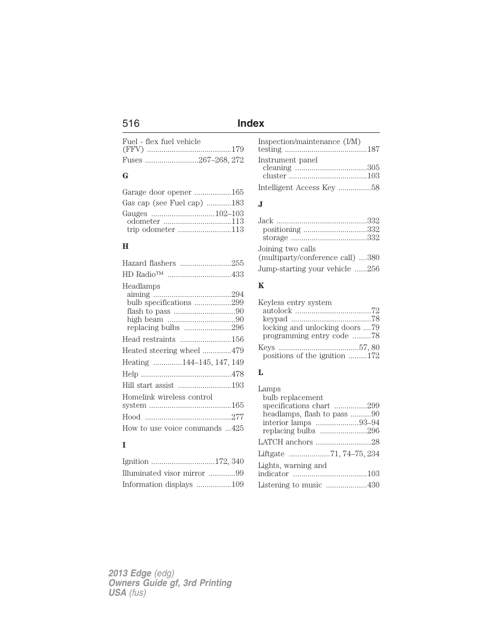 516 index | FORD 2013 Edge v.3 User Manual | Page 517 / 521