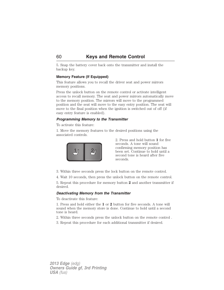 Memory feature (if equipped), Programming memory to the transmitter, Deactivating memory from the transmitter | 21 60 keys and remote control | FORD 2013 Edge v.3 User Manual | Page 61 / 521
