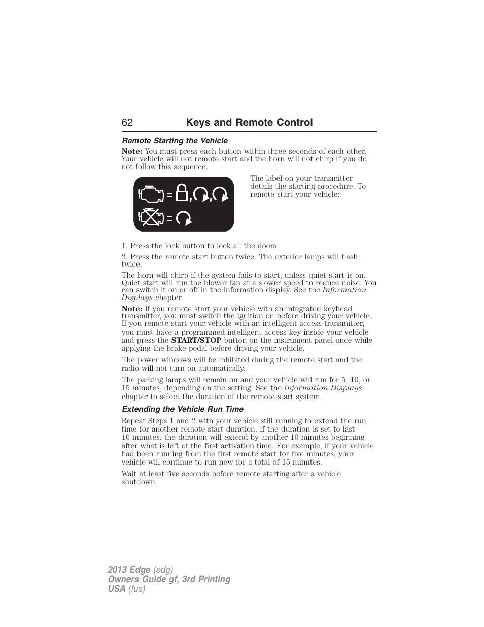 Remote starting the vehicle, Extending the vehicle run time, 62 keys and remote control | FORD 2013 Edge v.3 User Manual | Page 63 / 521