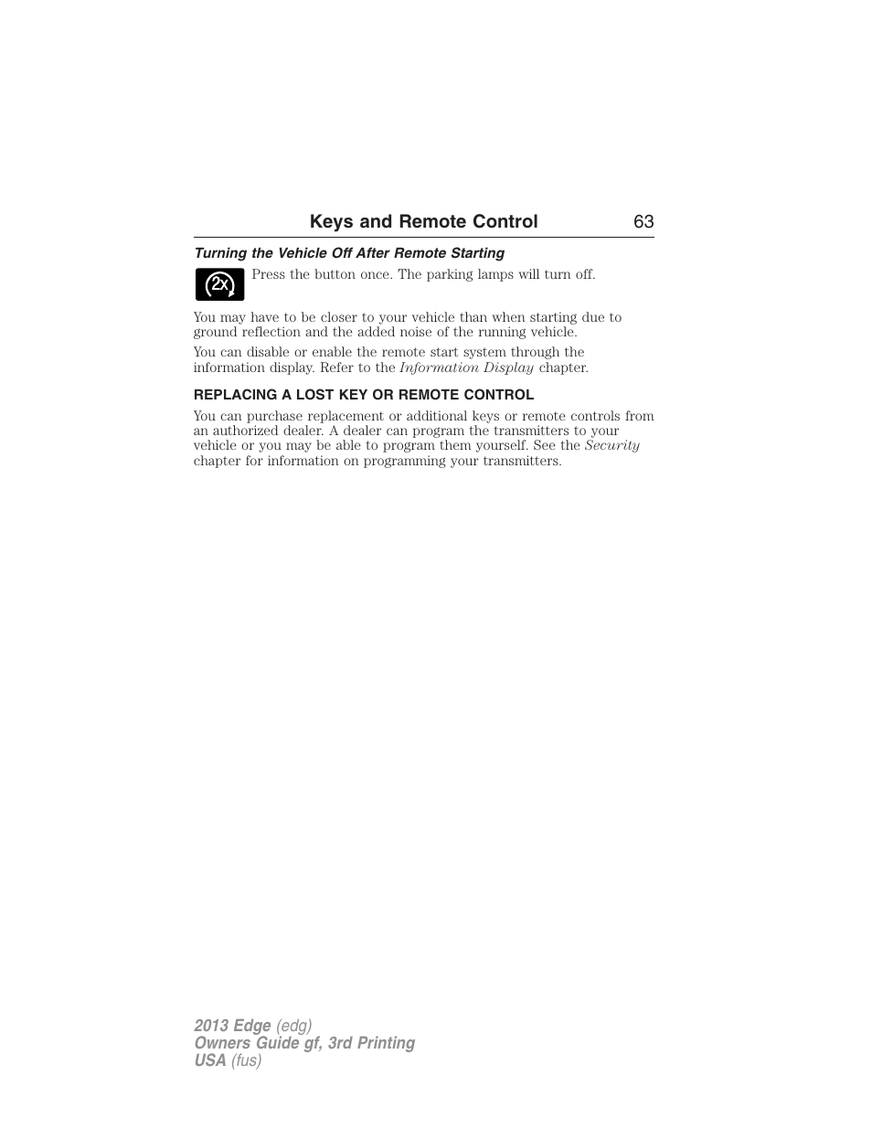 Turning the vehicle off after remote starting, Replacing a lost key or remote control, Keys and remote control 63 | FORD 2013 Edge v.3 User Manual | Page 64 / 521