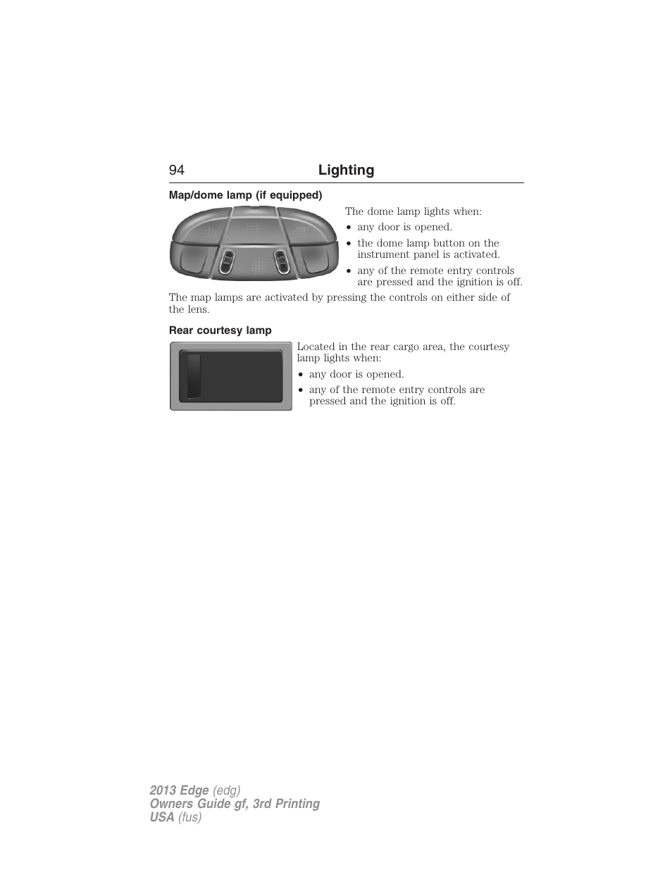 Map/dome lamp (if equipped), Rear courtesy lamp, 94 lighting | FORD 2013 Edge v.3 User Manual | Page 95 / 521