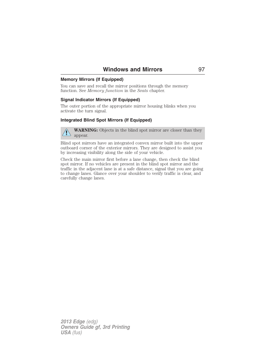 Memory mirrors (if equipped), Signal indicator mirrors (if equipped), Integrated blind spot mirrors (if equipped) | Windows and mirrors 97 | FORD 2013 Edge v.3 User Manual | Page 98 / 521