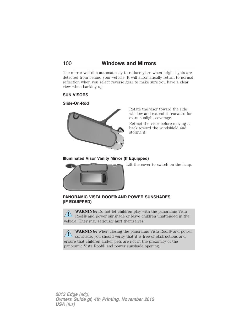 Sun visors, Slide-on-rod, Illuminated visor vanity mirror (if equipped) | Moonroof, 100 windows and mirrors | FORD 2013 Edge v.4 User Manual | Page 101 / 533