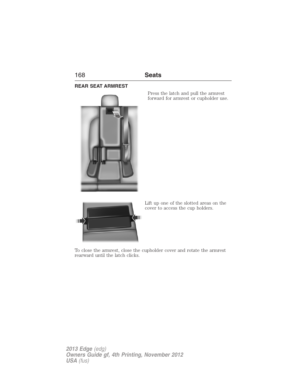Rear seat armrest | FORD 2013 Edge v.4 User Manual | Page 169 / 533
