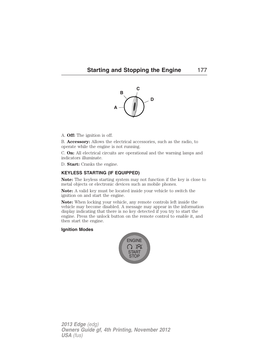 Keyless starting (if equipped), Ignition modes, Starting and stopping the engine 177 | FORD 2013 Edge v.4 User Manual | Page 178 / 533