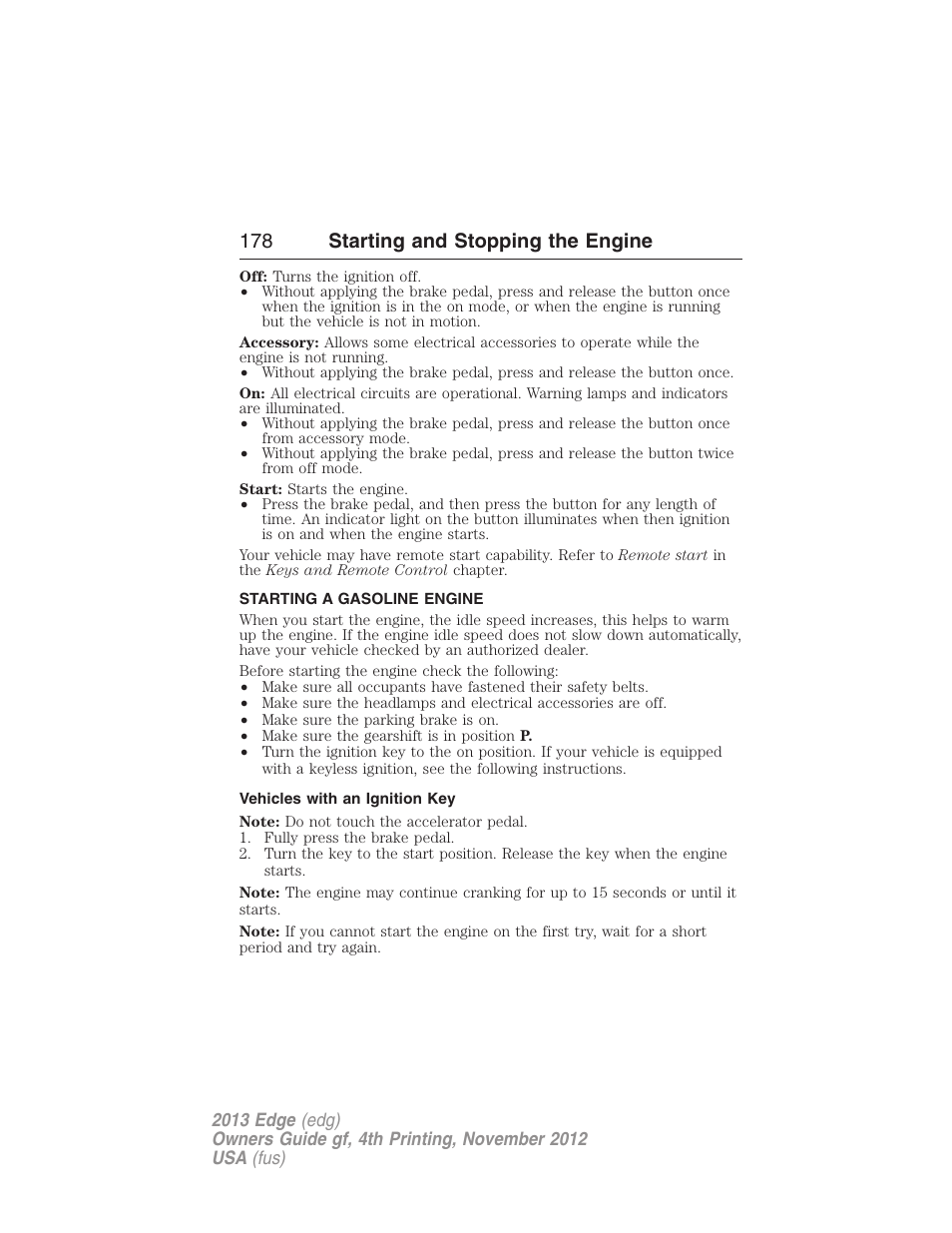 Starting a gasoline engine, Vehicles with an ignition key, 178 starting and stopping the engine | FORD 2013 Edge v.4 User Manual | Page 179 / 533