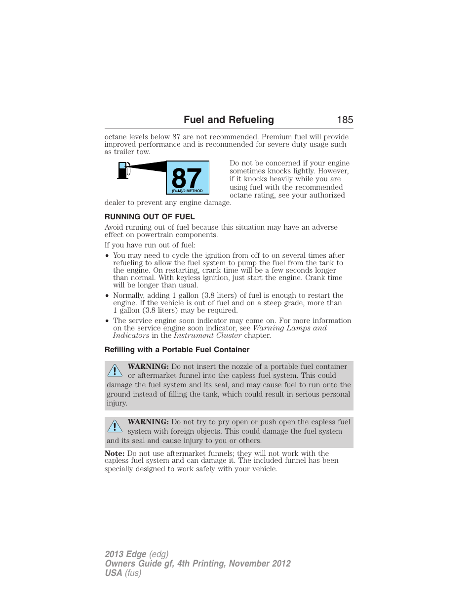 Running out of fuel, Refilling with a portable fuel container | FORD 2013 Edge v.4 User Manual | Page 186 / 533