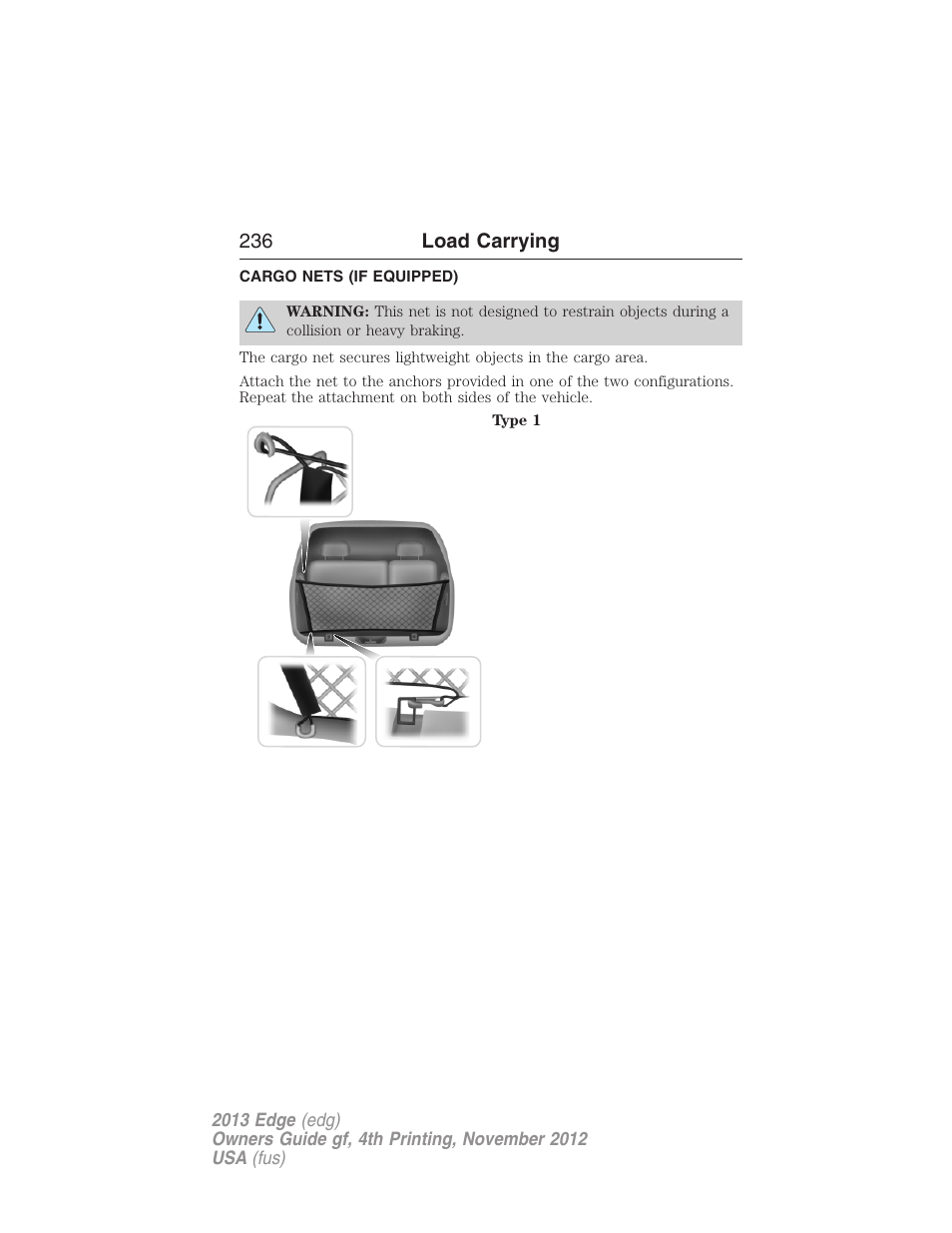 Load carrying, Cargo nets (if equipped), Cargo net | FORD 2013 Edge v.4 User Manual | Page 237 / 533