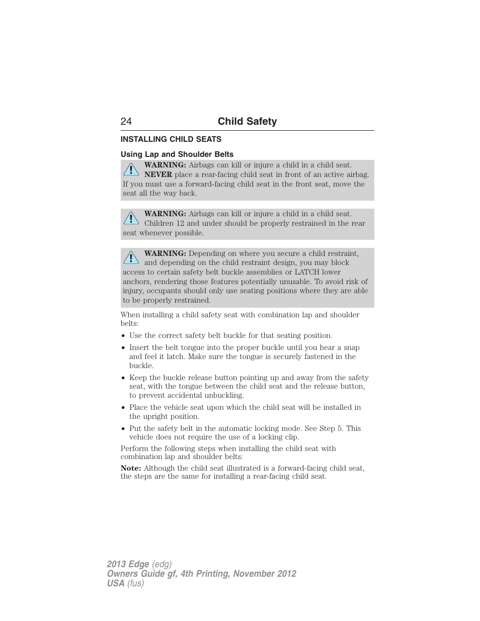 Installing child seats, Using lap and shoulder belts, Installing child safety seats | 24 child safety | FORD 2013 Edge v.4 User Manual | Page 25 / 533