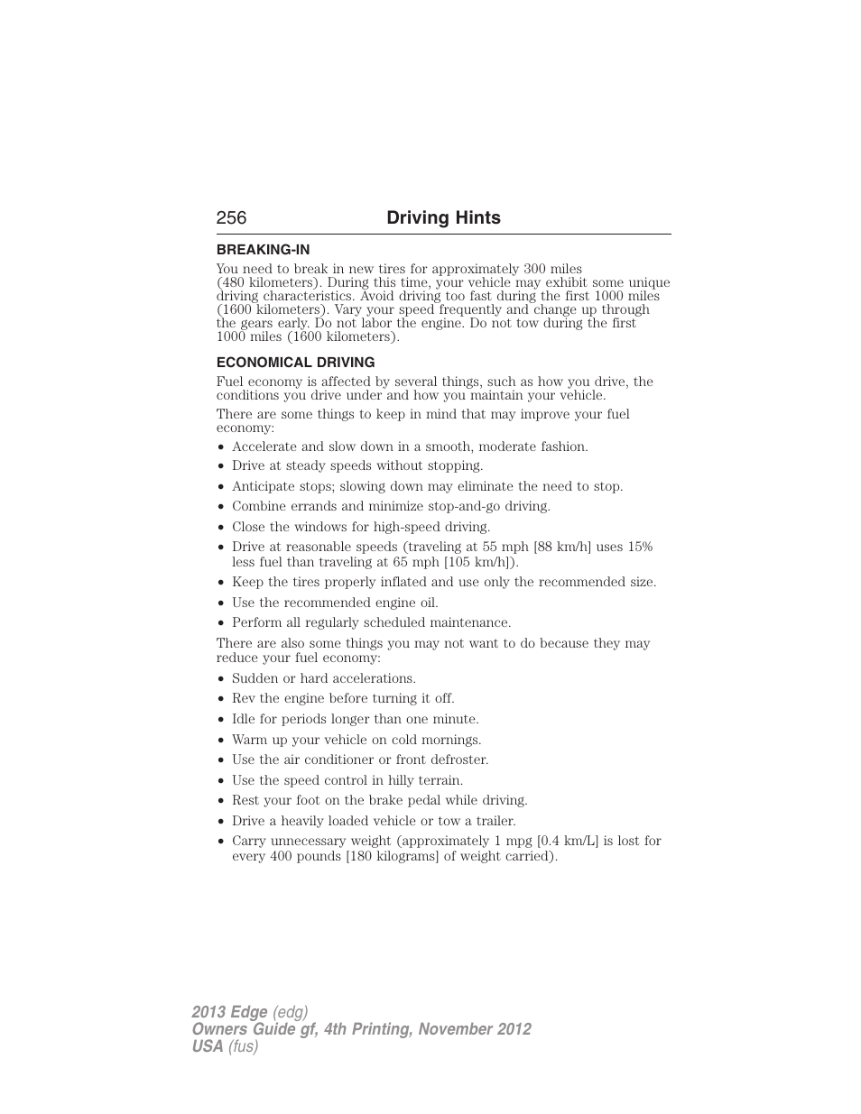 Driving hints, Breaking-in, Economical driving | 256 driving hints | FORD 2013 Edge v.4 User Manual | Page 257 / 533