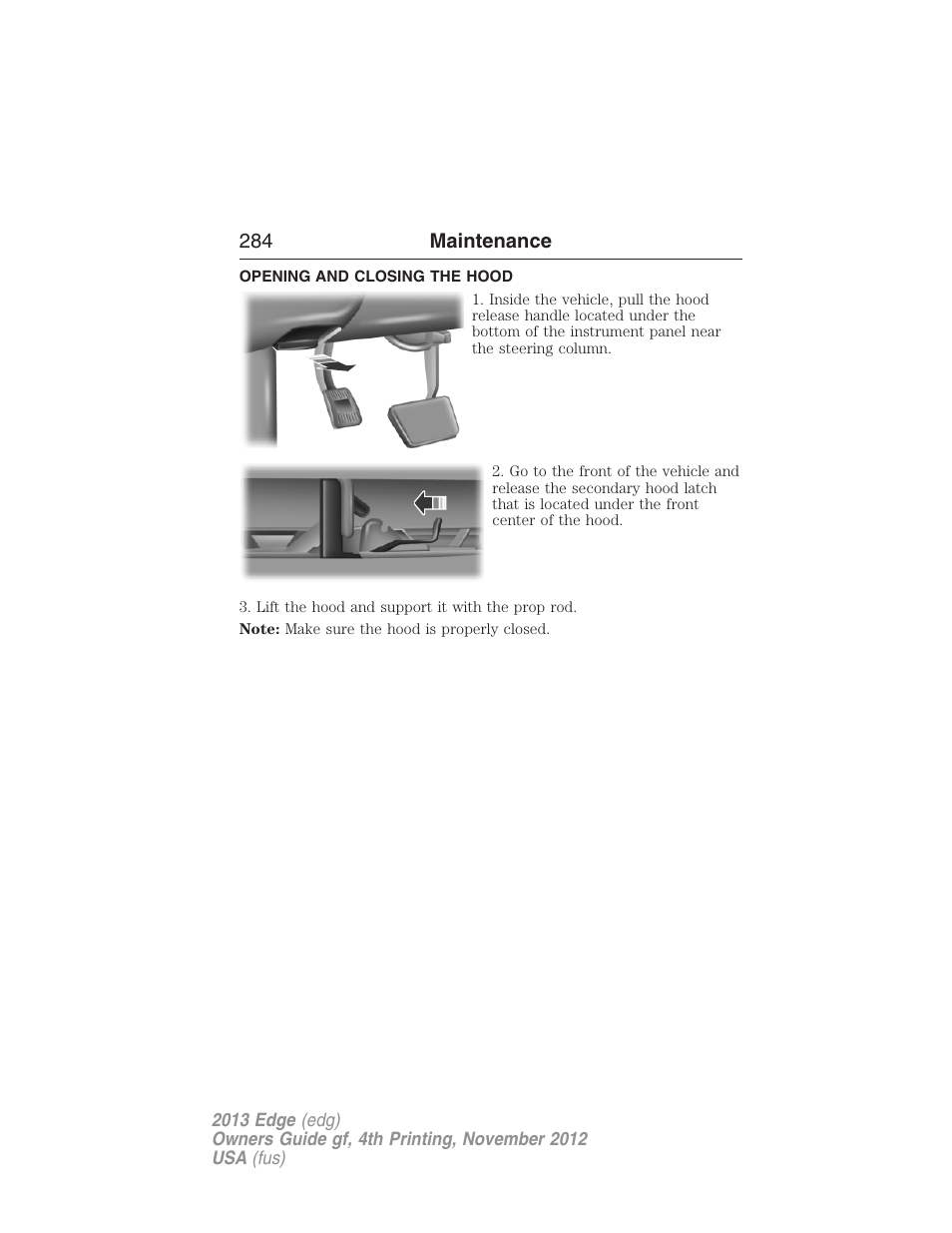 Opening and closing the hood | FORD 2013 Edge v.4 User Manual | Page 285 / 533