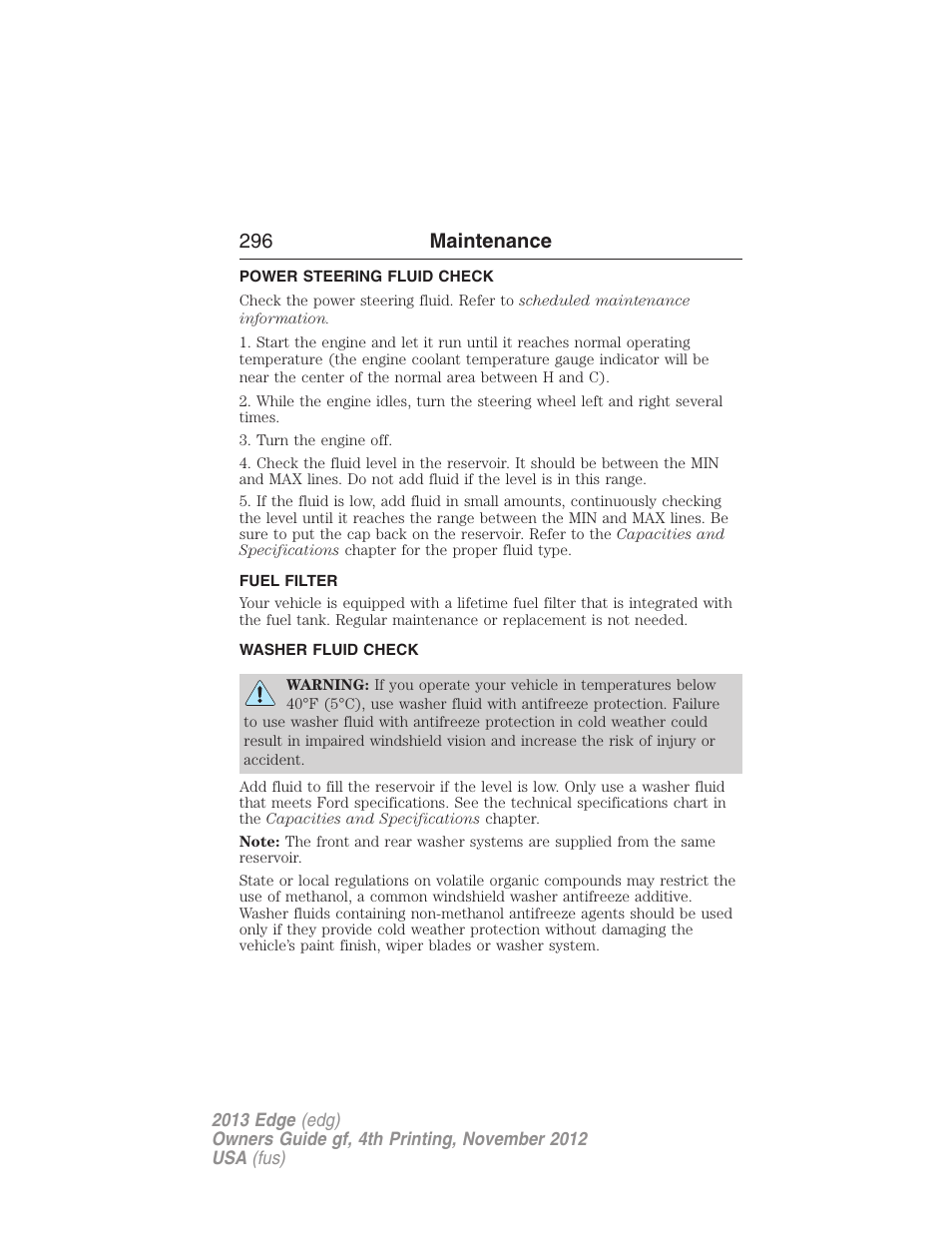 Power steering fluid check, Fuel filter, Washer fluid check | 296 maintenance | FORD 2013 Edge v.4 User Manual | Page 297 / 533