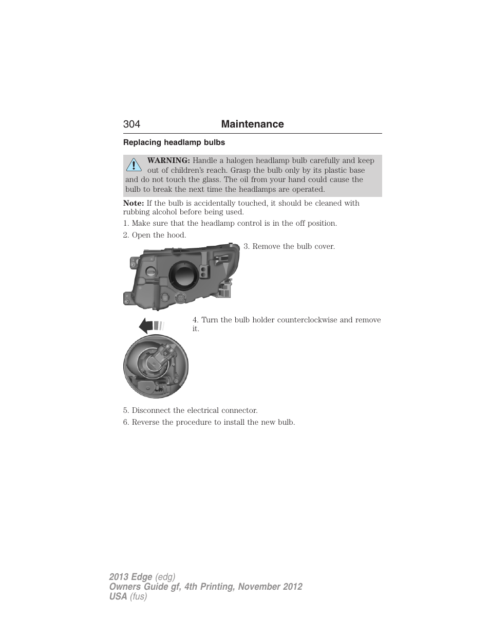 Replacing headlamp bulbs, 304 maintenance | FORD 2013 Edge v.4 User Manual | Page 305 / 533