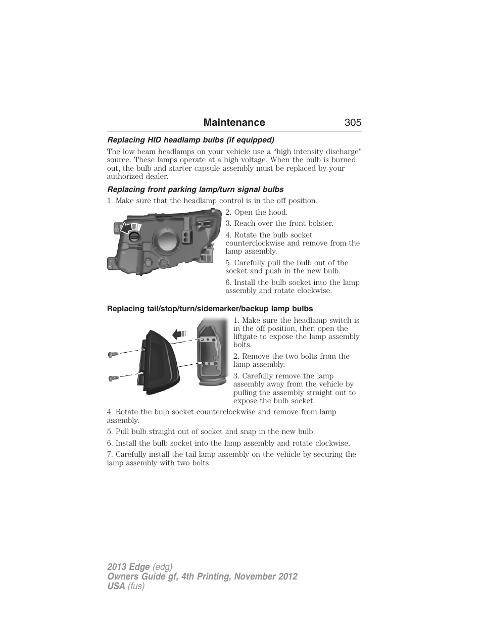 Replacing hid headlamp bulbs (if equipped), Replacing front parking lamp/turn signal bulbs, Maintenance 305 | FORD 2013 Edge v.4 User Manual | Page 306 / 533