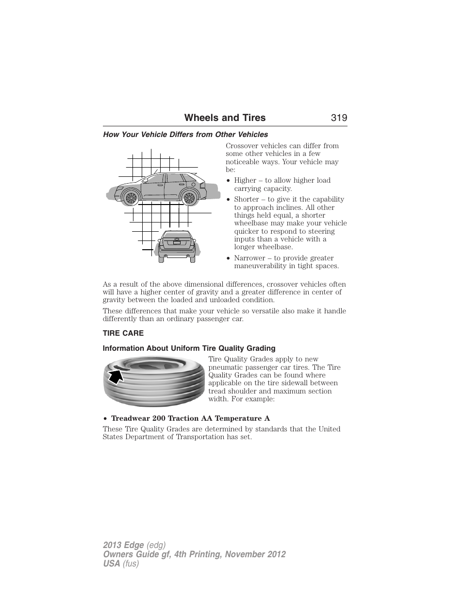 How your vehicle differs from other vehicles, Tire care, Information about uniform tire quality grading | Wheels and tires 319 | FORD 2013 Edge v.4 User Manual | Page 320 / 533