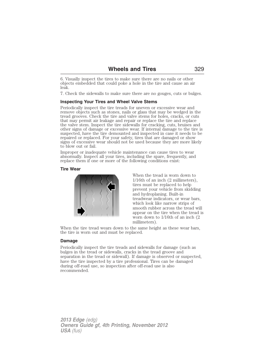 Inspecting your tires and wheel valve stems, Tire wear, Damage | Wheels and tires 329 | FORD 2013 Edge v.4 User Manual | Page 330 / 533