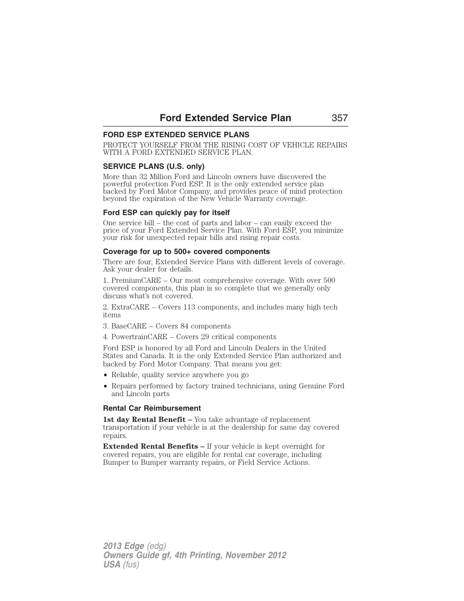 Ford extended service plan, Ford esp extended service plans, Service plans (u.s. only) | Ford esp can quickly pay for itself, Coverage for up to 500+ covered components, Rental car reimbursement, Ford extended service plan 357 | FORD 2013 Edge v.4 User Manual | Page 358 / 533