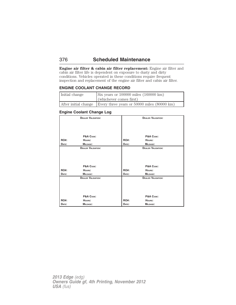 Engine coolant change record, Engine coolant change log, 376 scheduled maintenance | FORD 2013 Edge v.4 User Manual | Page 377 / 533