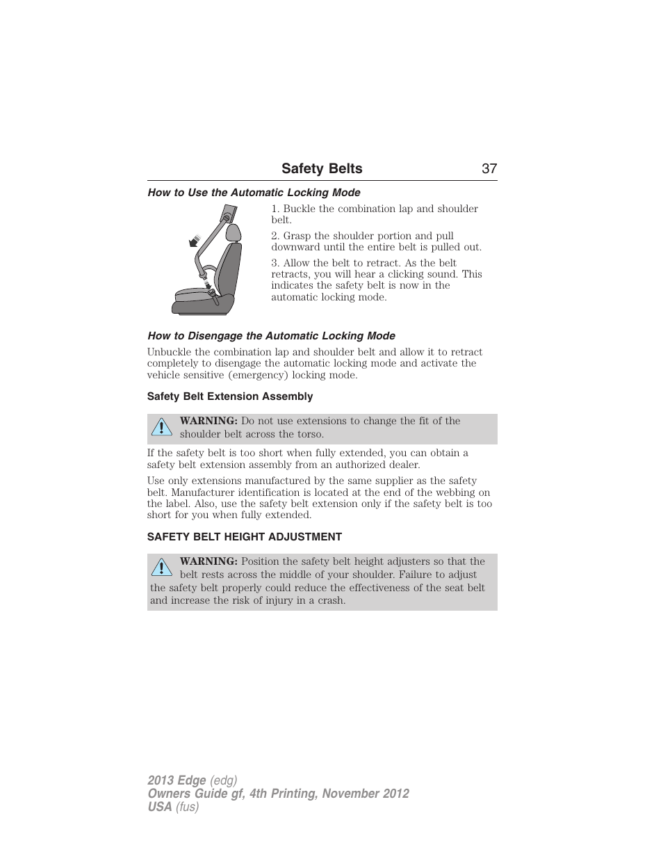 How to use the automatic locking mode, How to disengage the automatic locking mode, Safety belt extension assembly | Safety belt height adjustment, Safety belts 37 | FORD 2013 Edge v.4 User Manual | Page 38 / 533