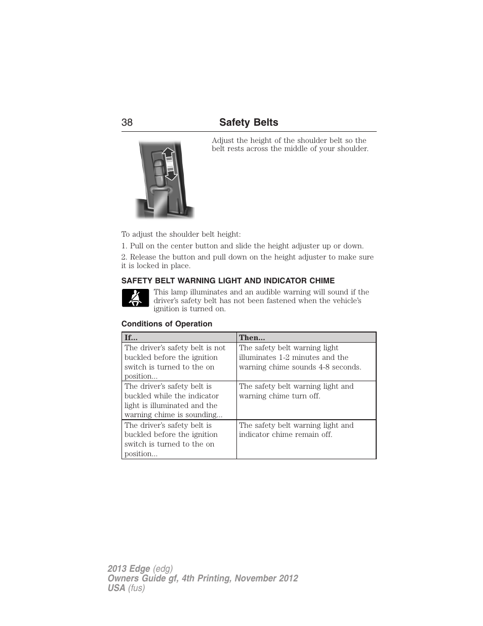 Safety belt warning light and indicator chime, Conditions of operation, 38 safety belts | FORD 2013 Edge v.4 User Manual | Page 39 / 533