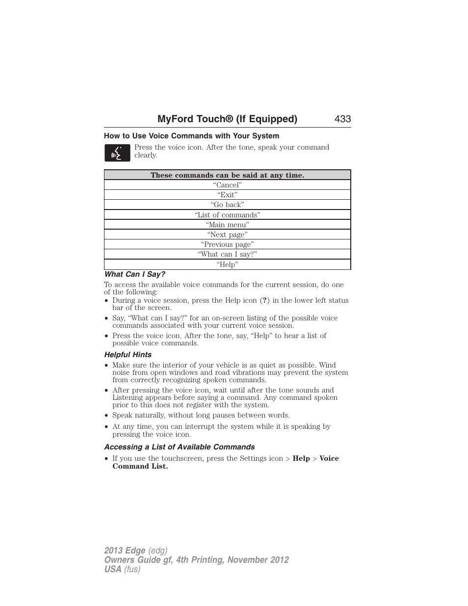 How to use voice commands with your system, What can i say, Helpful hints | Accessing a list of available commands, Myford touch® (if equipped) 433 | FORD 2013 Edge v.4 User Manual | Page 434 / 533