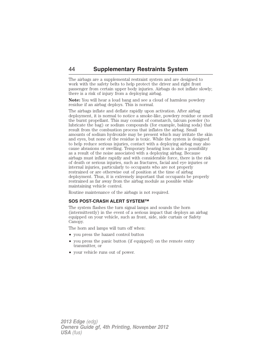 Sos post-crash alert system, 44 supplementary restraints system | FORD 2013 Edge v.4 User Manual | Page 45 / 533