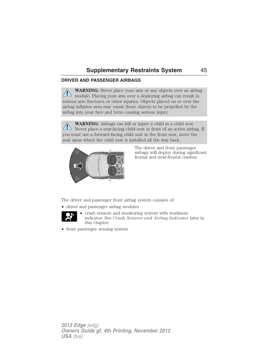 Driver and passenger airbags, Supplementary restraints system 45 | FORD 2013 Edge v.4 User Manual | Page 46 / 533