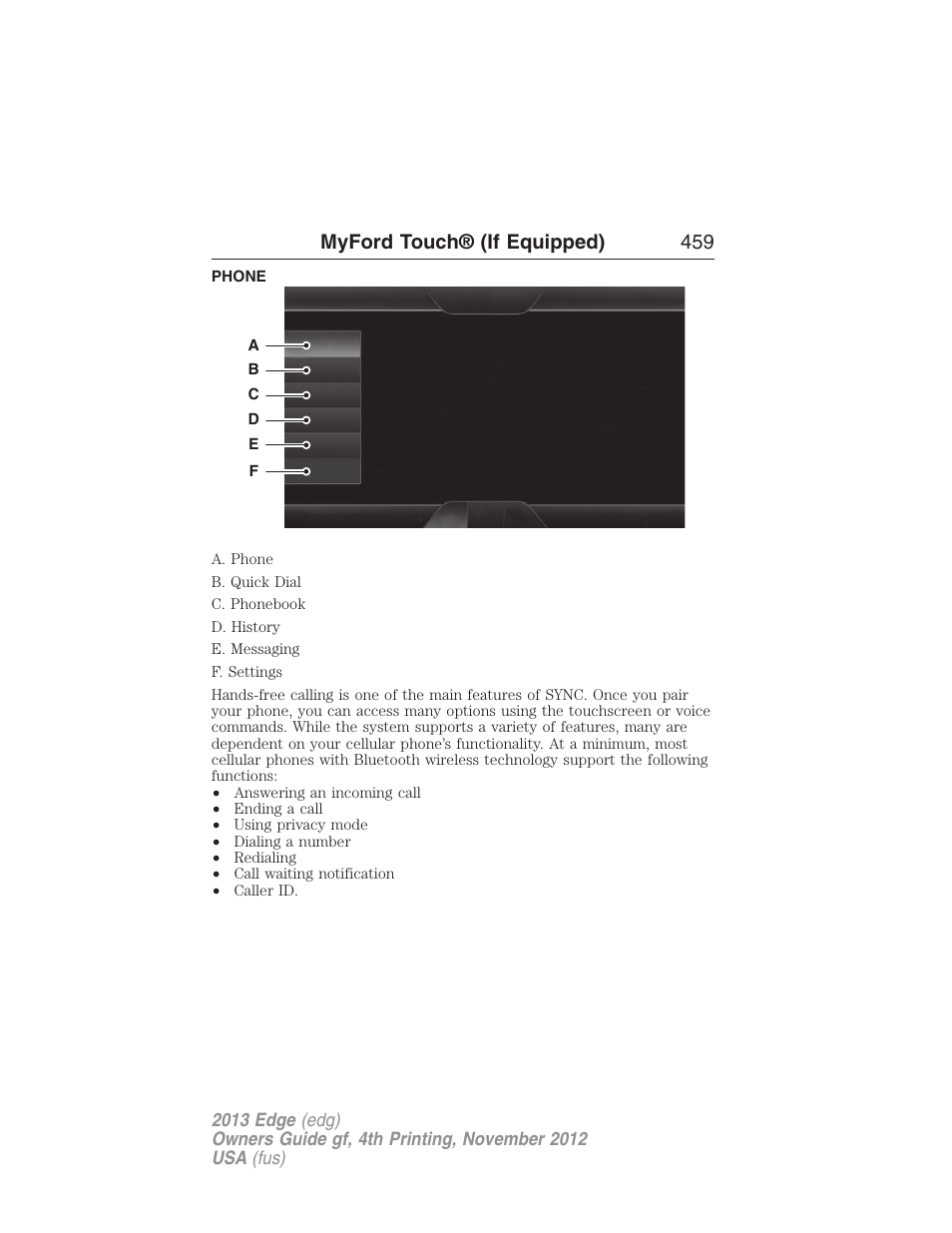 Phone, Phone features, Myford touch® (if equipped) 459 | FORD 2013 Edge v.4 User Manual | Page 460 / 533