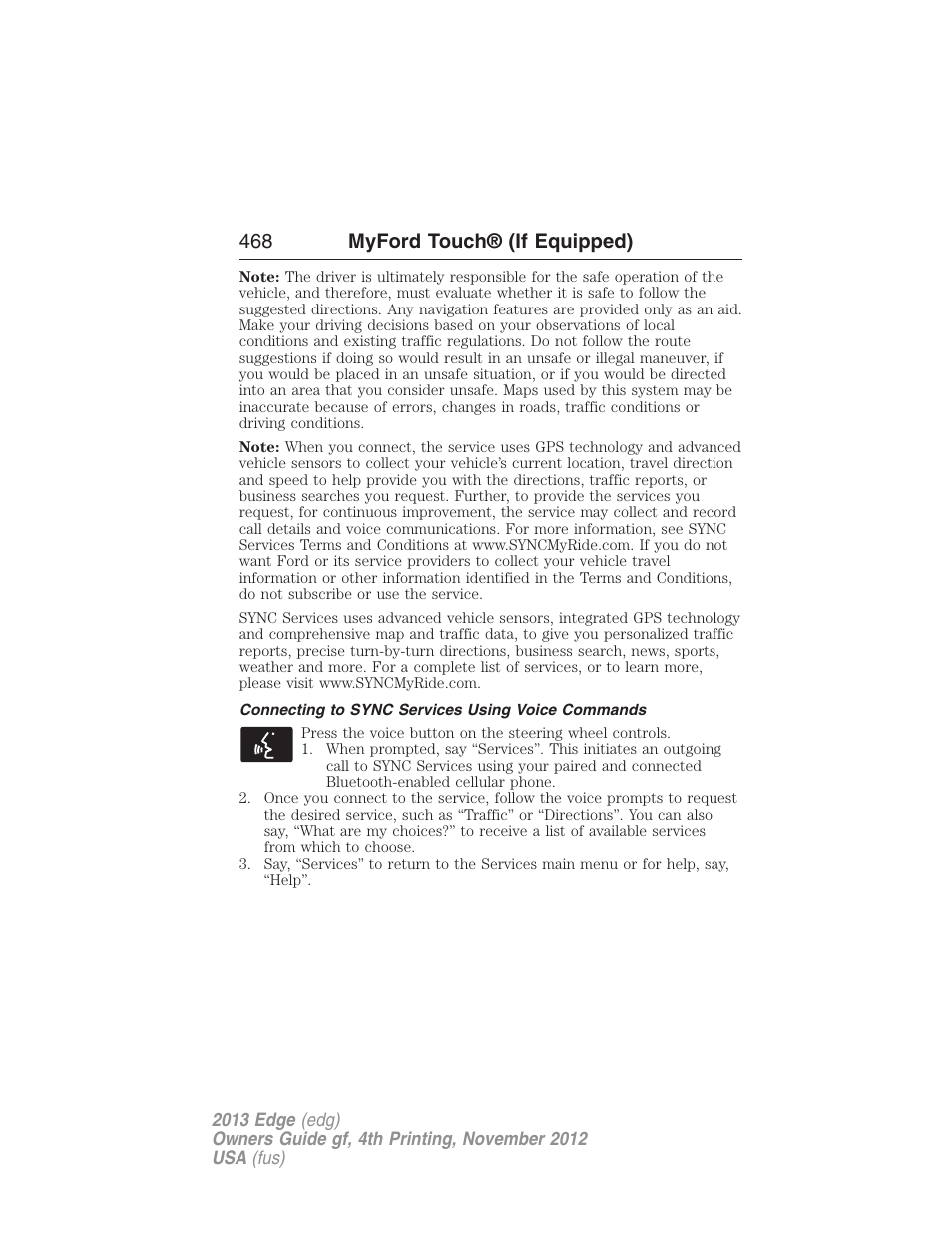 Connecting to sync services using voice commands, 468 myford touch® (if equipped) | FORD 2013 Edge v.4 User Manual | Page 469 / 533