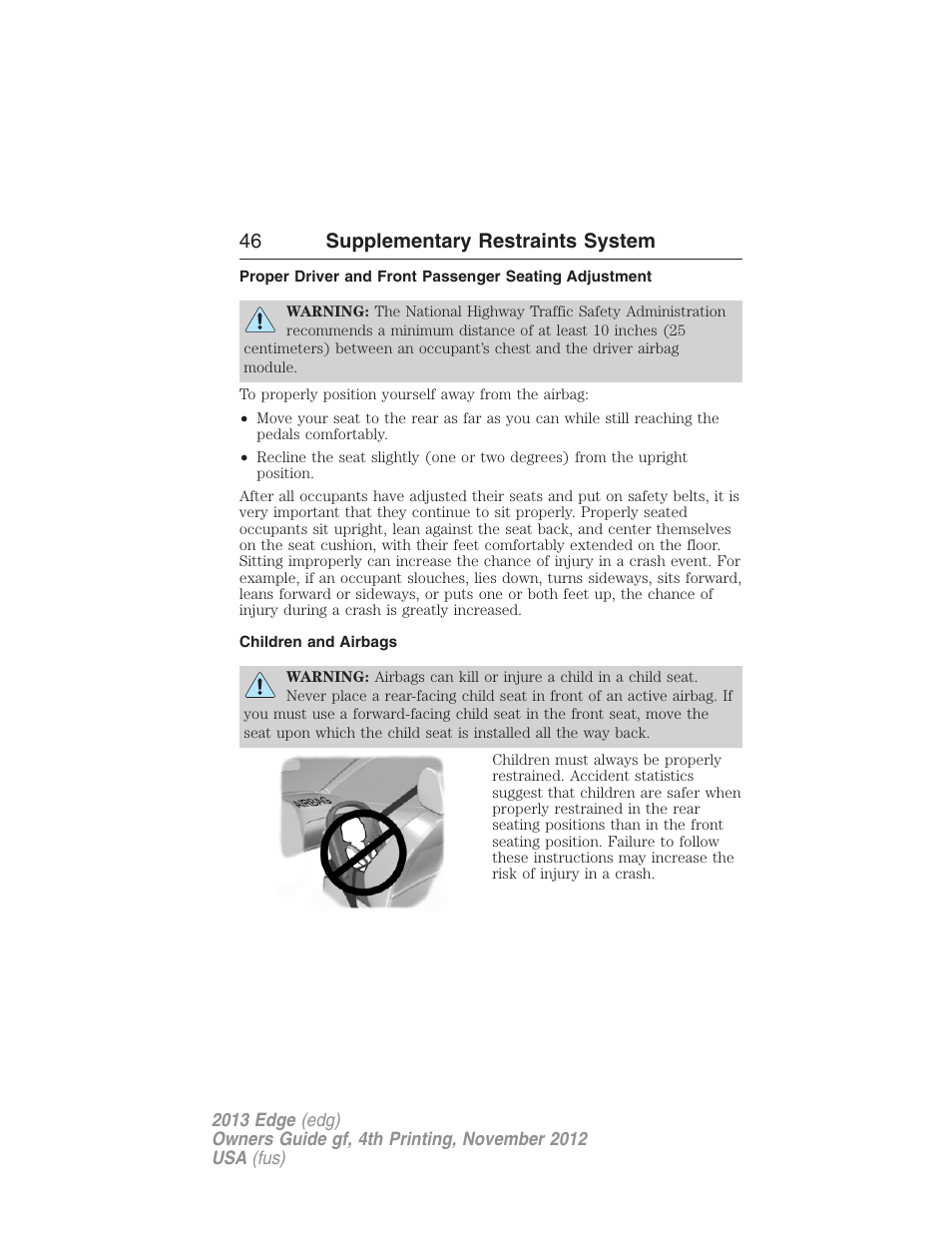 Children and airbags, 46 supplementary restraints system | FORD 2013 Edge v.4 User Manual | Page 47 / 533