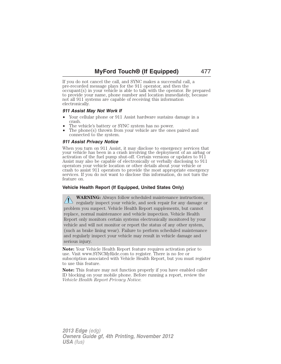 911 assist may not work if, 911 assist privacy notice, Myford touch® (if equipped) 477 | FORD 2013 Edge v.4 User Manual | Page 478 / 533