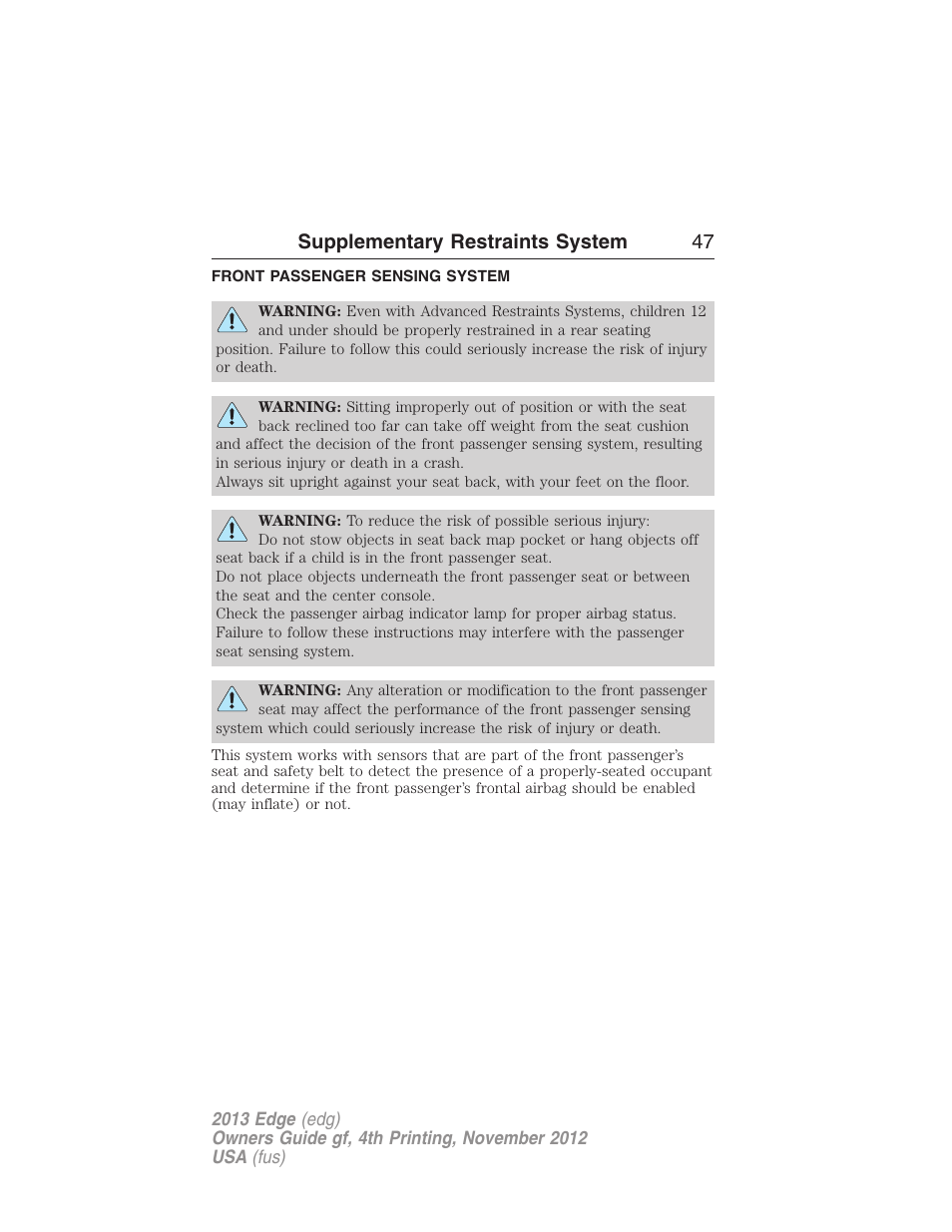 Front passenger sensing system, Supplementary restraints system 47 | FORD 2013 Edge v.4 User Manual | Page 48 / 533