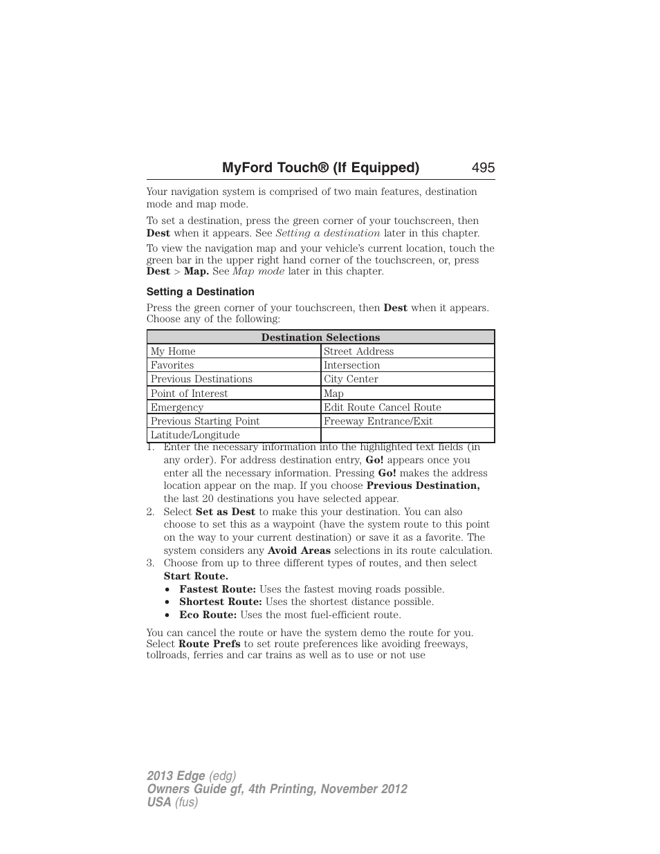 Setting a destination, Myford touch® (if equipped) 495 | FORD 2013 Edge v.4 User Manual | Page 496 / 533