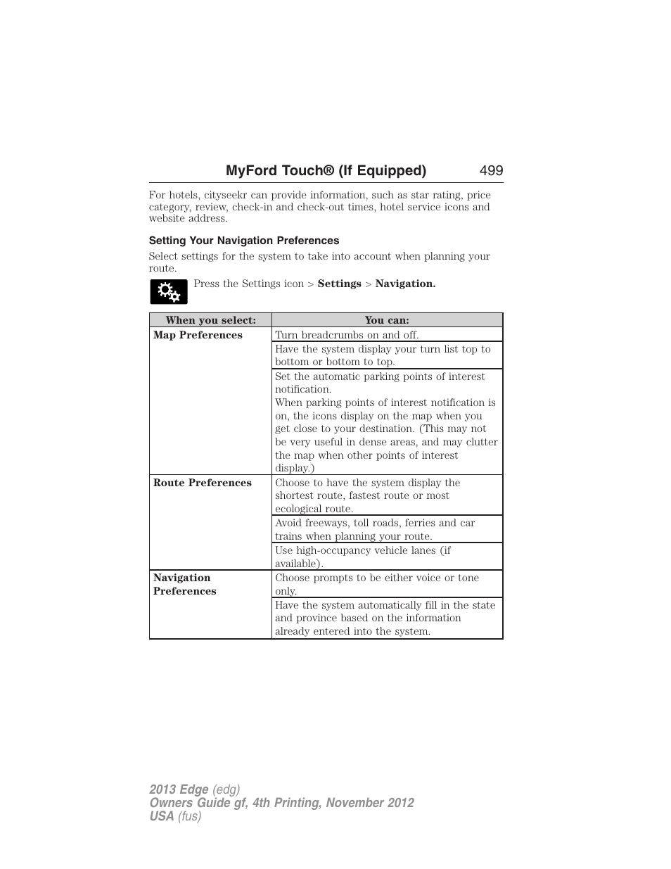 Setting your navigation preferences, Myford touch® (if equipped) 499 | FORD 2013 Edge v.4 User Manual | Page 500 / 533
