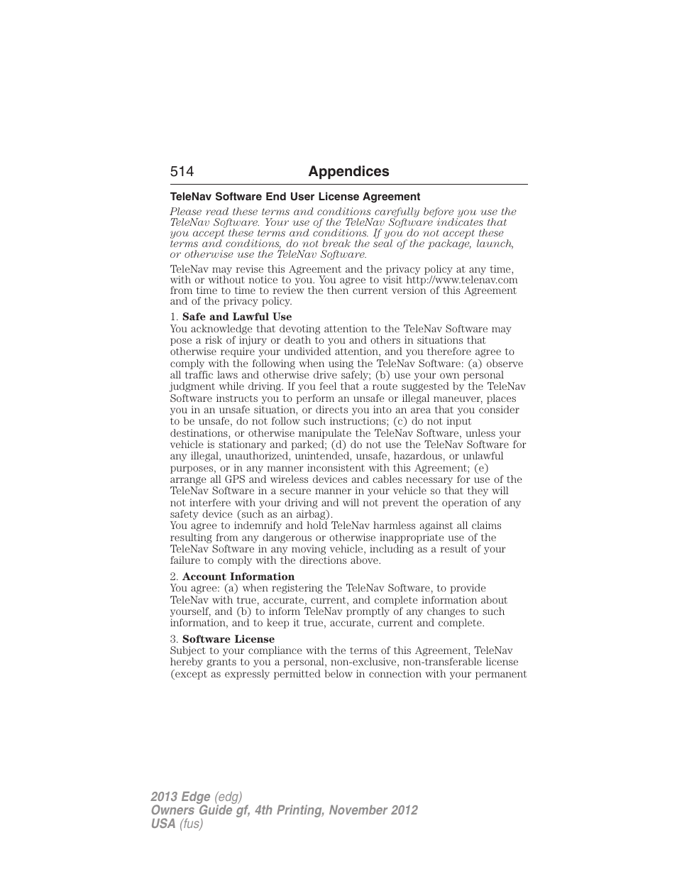 Telenav software end user license agreement, 514 appendices | FORD 2013 Edge v.4 User Manual | Page 515 / 533