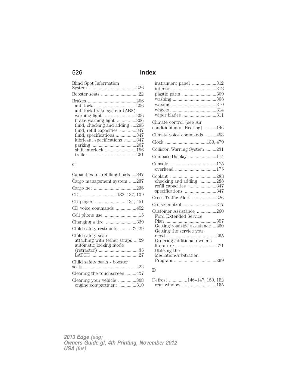 526 index | FORD 2013 Edge v.4 User Manual | Page 527 / 533