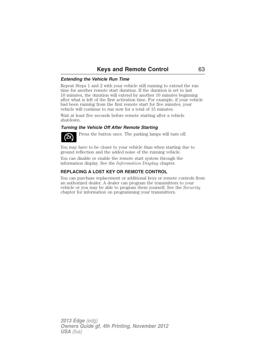 Extending the vehicle run time, Turning the vehicle off after remote starting, Replacing a lost key or remote control | Keys and remote control 63 | FORD 2013 Edge v.4 User Manual | Page 64 / 533