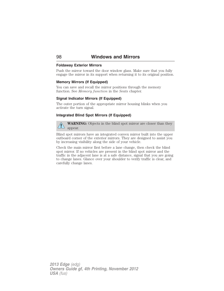 Foldaway exterior mirrors, Memory mirrors (if equipped), Signal indicator mirrors (if equipped) | Integrated blind spot mirrors (if equipped), 98 windows and mirrors | FORD 2013 Edge v.4 User Manual | Page 99 / 533