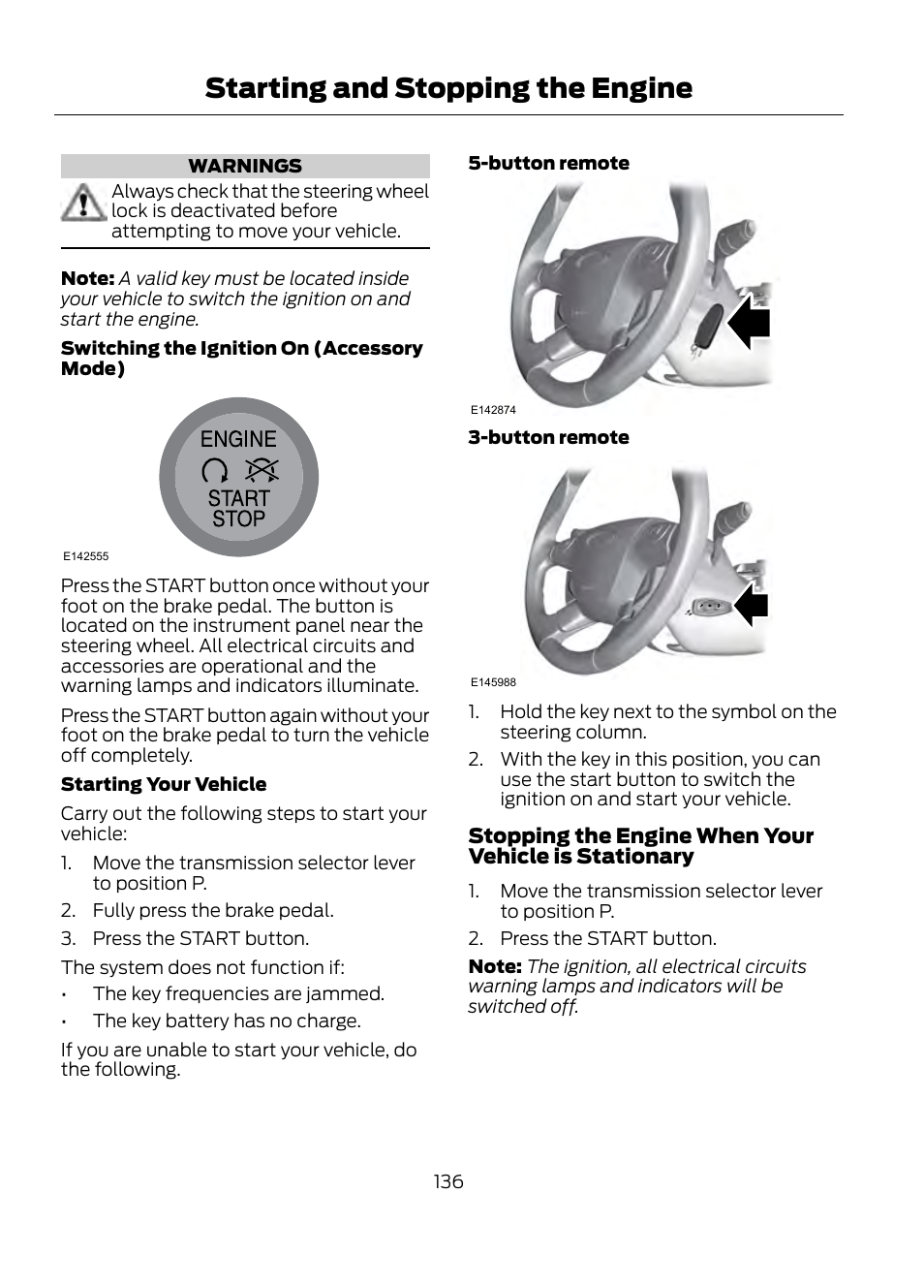 Starting and stopping the engine | FORD 2013 Escape v.1 User Manual | Page 136 / 423