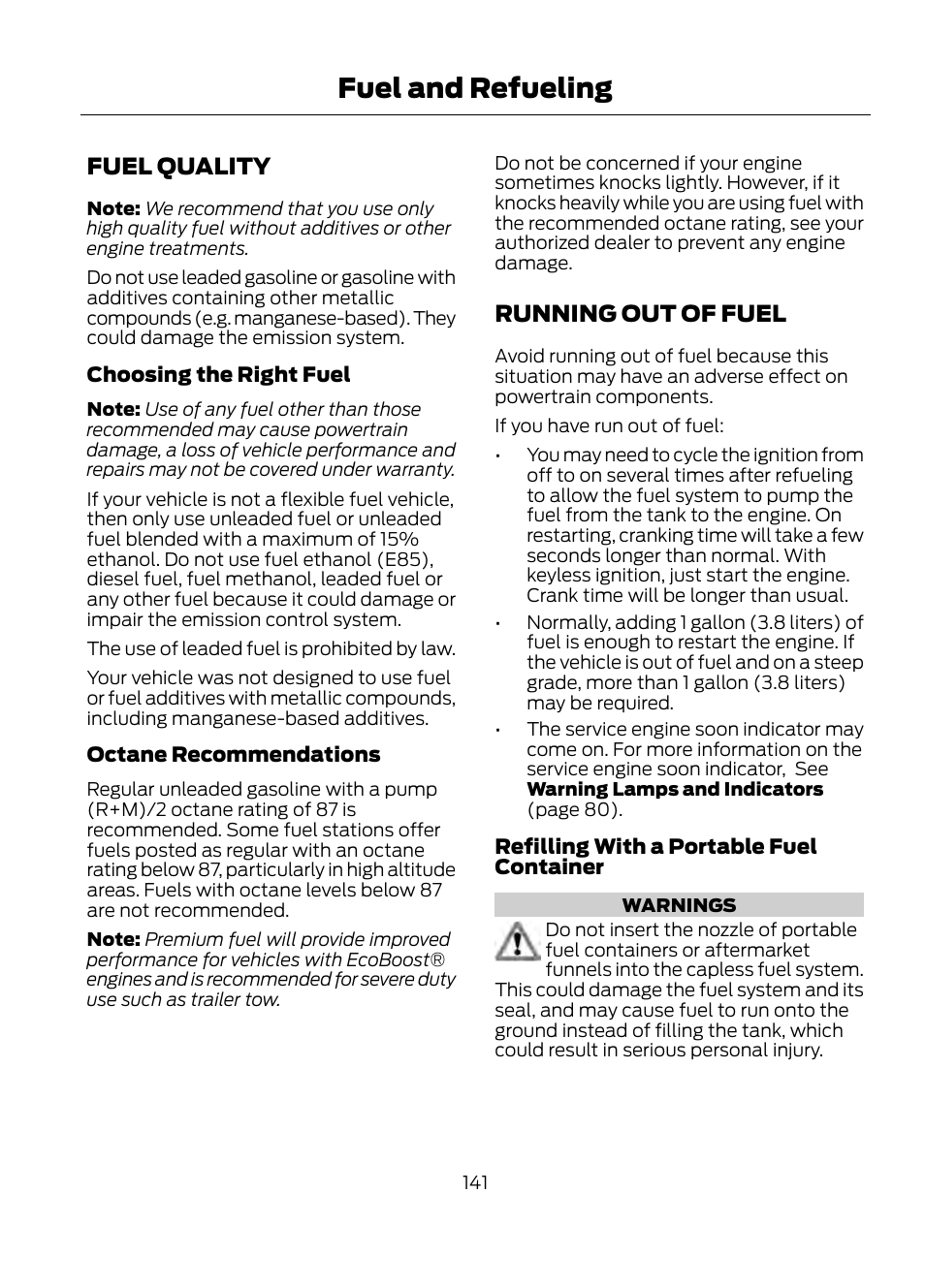 Fuel quality running out of fuel, Fuel and refueling, Fuel quality | Running out of fuel | FORD 2013 Escape v.1 User Manual | Page 141 / 423