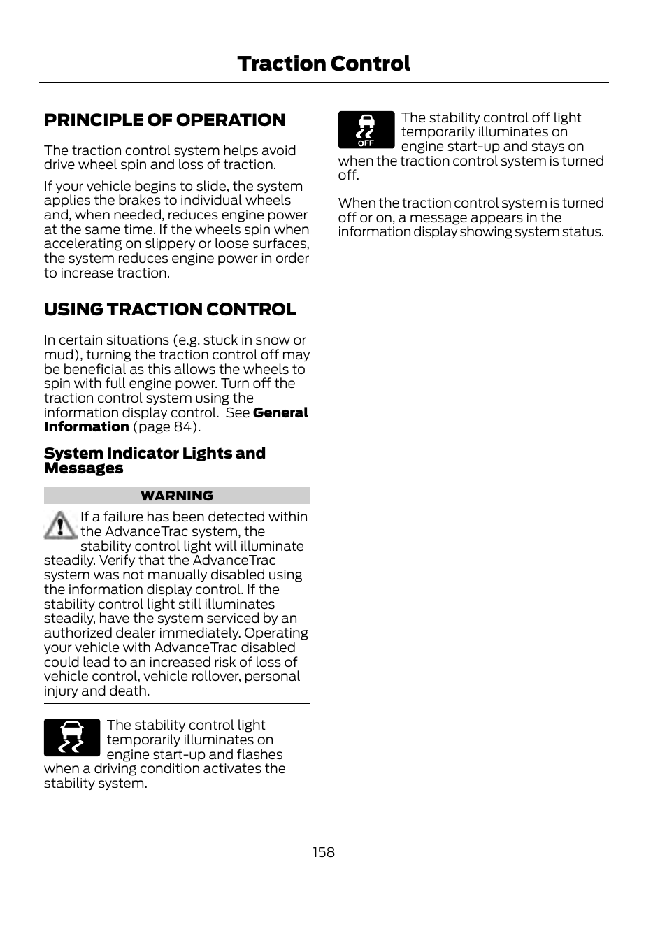 Traction control, Principle of operation using traction control, See using traction | Principle of operation, Using traction control | FORD 2013 Escape v.1 User Manual | Page 158 / 423