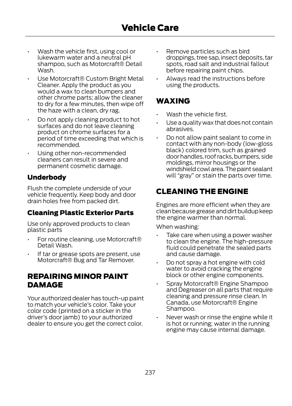 Vehicle care, Repairing minor paint damage, Waxing | Cleaning the engine | FORD 2013 Escape v.1 User Manual | Page 237 / 423