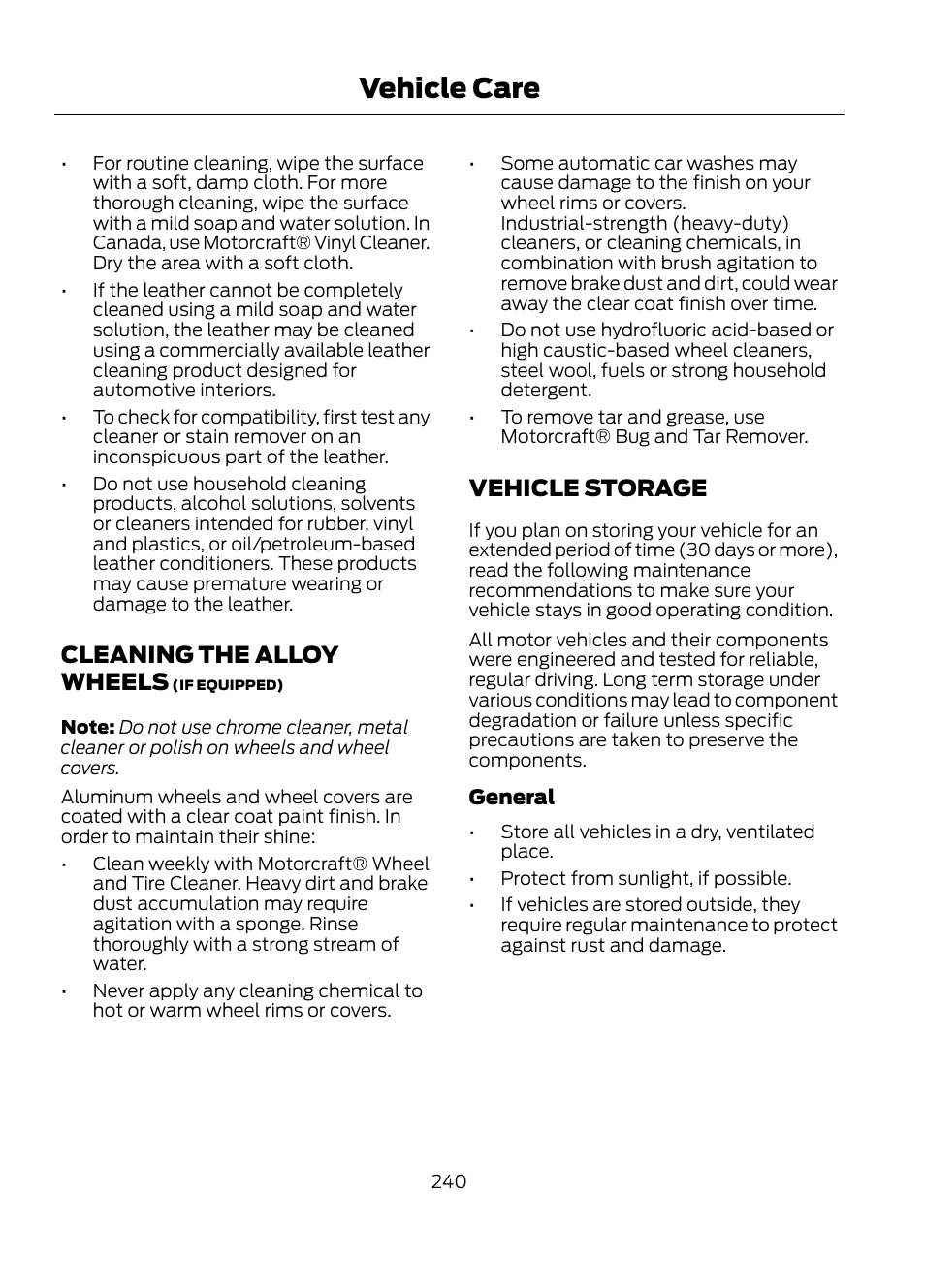 Cleaning the alloy wheels vehicle storage, Vehicle care, Cleaning the alloy wheels | Vehicle storage | FORD 2013 Escape v.1 User Manual | Page 240 / 423