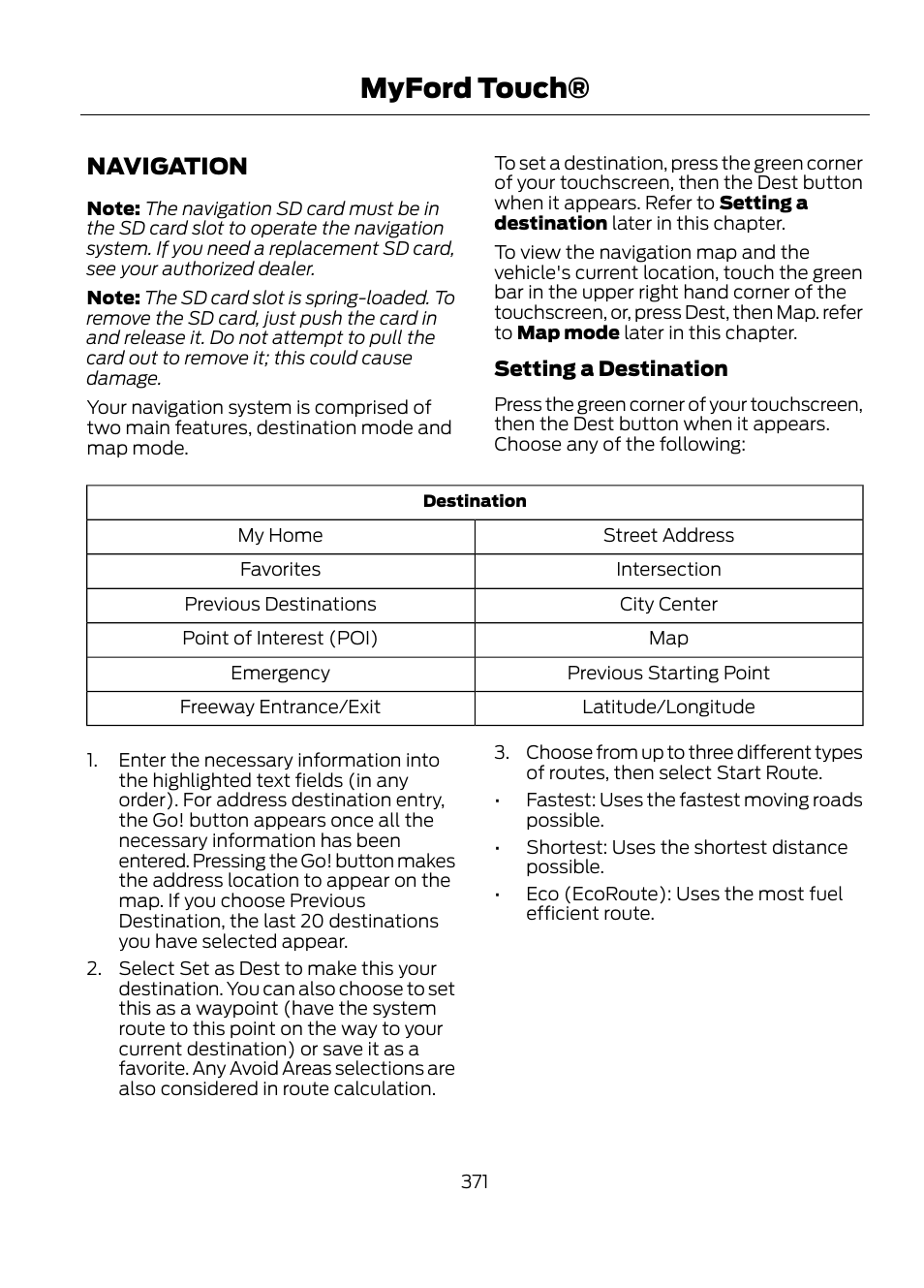 Navigation, Myford touch | FORD 2013 Escape v.1 User Manual | Page 371 / 423