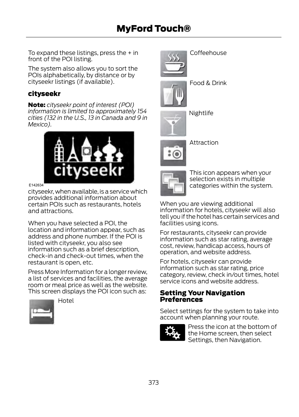 Myford touch, Cityseekr, Setting your navigation preferences | FORD 2013 Escape v.1 User Manual | Page 373 / 423